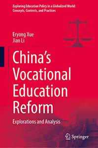 China's Vocational Education Reform Explorations and Analysis