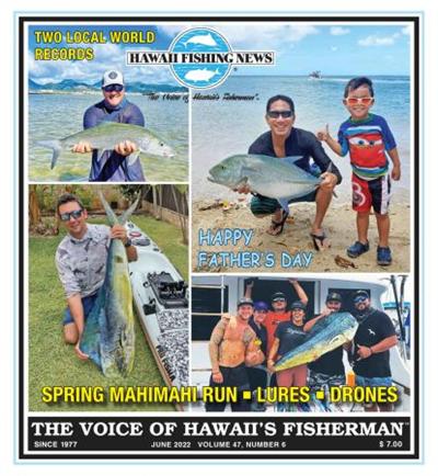 Hawaii Fishing News   June 2022