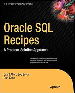 Oracle SQL Recipes A Problem-Solution Approach 
