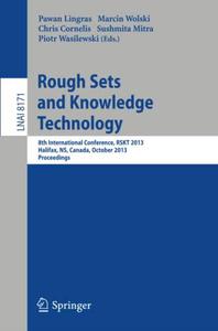 Rough Sets and Knowledge Technology 8th International Conference, RSKT 2013, Halifax, NS, Canada, October 11-14, 2013, Proceed