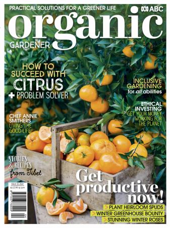 ABC Organic Gardener   Issue 134, Winter 2022