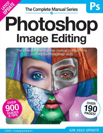 The Complete Photoshop Image Editing Manual   14th Edition 2022