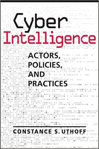 Cyber Intelligence Actors, Policies, and Practices