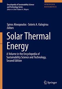 Solar Thermal Energy A Volume in the Encyclopedia of Sustainability Science and Technology, Second Edition