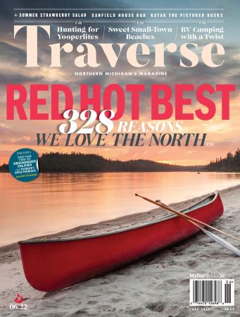 Traverse, Northern Michigan's Magazine   June 2022