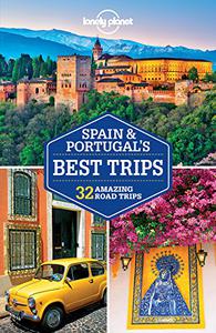 Lonely Planet Spain & Portugal's Best Trips 1 