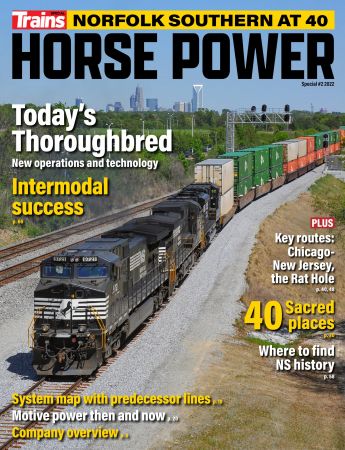Trains Special Horse Power: Norfolk Southern at 40 – 2022