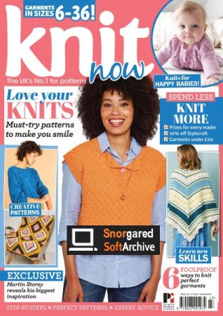 Knit Now   Issue 143, 2022