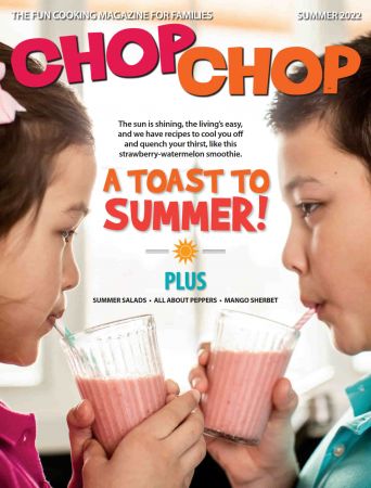 ChopChop Magazine   Summer 2022