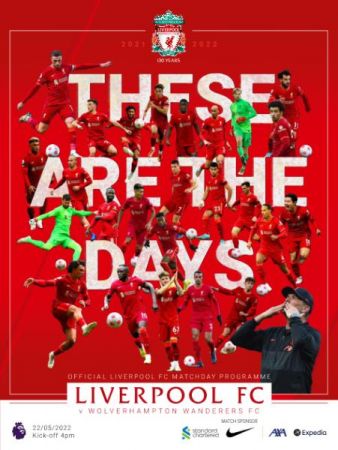 Liverpool FC Programmes   vs Wolverhampton Wanderers   22 May 2022