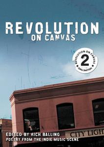 Revolution on Canvas, Volume 2 Poetry from the Indie Music Scene