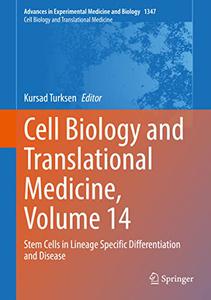 Cell Biology and Translational Medicine, Volume 14 Stem Cells in Lineage Specific Differentiation and Disease