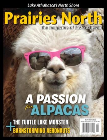 Prairies North Magazine   Summer 2022