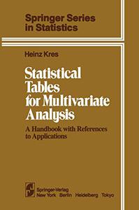 Statistical Tables for Multivariate Analysis A Handbook with References to Applications