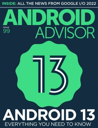 Android Advisor   Issue 99, 2022