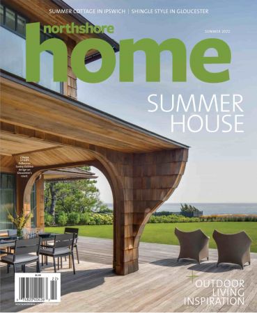 Northshore Home Magazine   Summer 2022