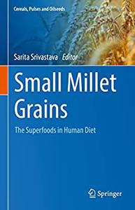 Small Millet Grains The Superfoods in Human Diet
