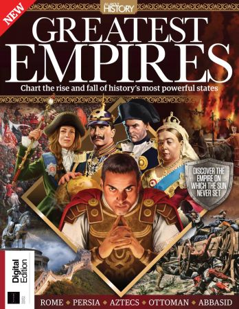 All About History Greatest Empires   4th edition 2022