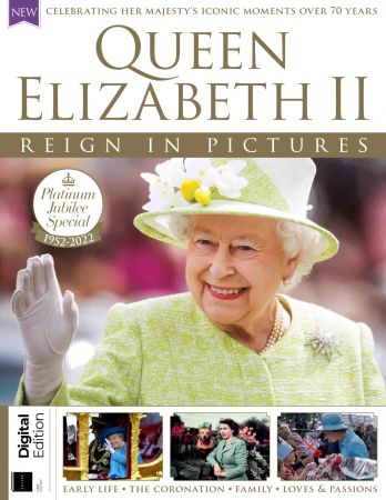 Queen Elizabeth II Reign in Pictures   First Edition, 2022