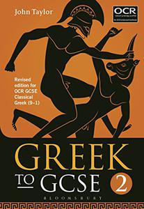 Greek to GCSE Part 2 Revised edition for OCR GCSE Classical Greek (9-1)