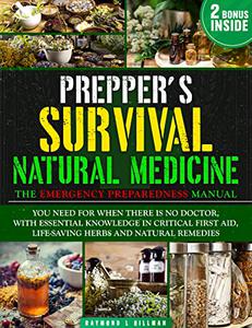 The Prepper’s Survival Natural Medicine