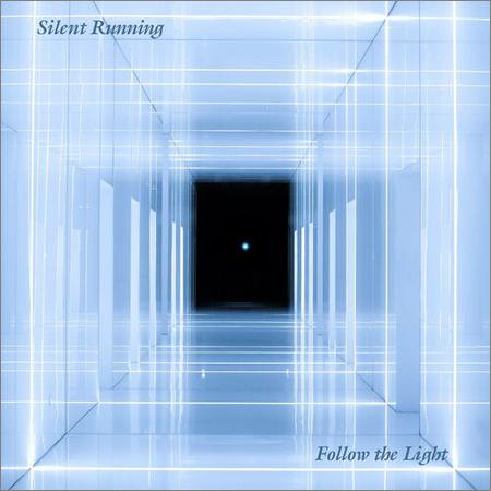 Silent Running - Follow The Light (2022)