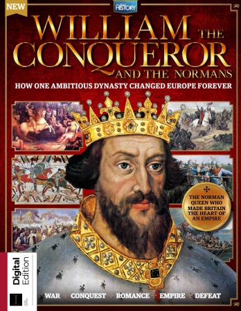 All About History: William The Conqueror & The Normans   3rd Edition, 2022