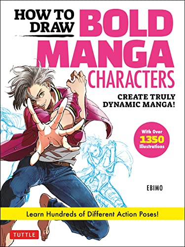 How to Draw Bold Manga Characters Create Truly Dynamic Manga! Learn Hundreds of Different Action Poses! (True EPUB)