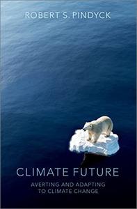 Climate Future Averting and Adapting to Climate Change