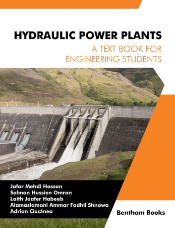 Hydraulic Power Plants A Textbook for Engineering Students