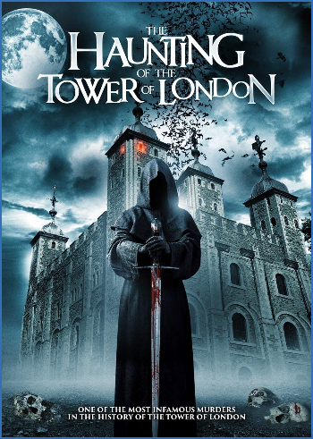 The Haunting of the Tower of London 2022 1080p WEB-DL DD5 1 H 264-EVO