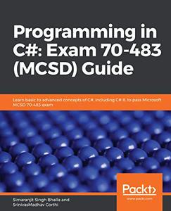 Programming in C# Exam 70-483 (MCSD) Guide