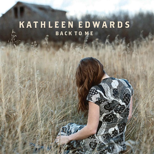 Kathleen Edwards - Back To Me (2005)