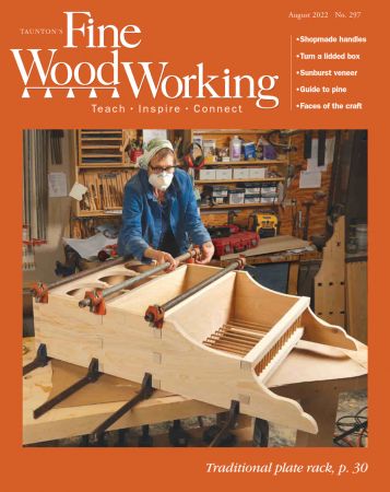 Fine Woodworking   August 2022