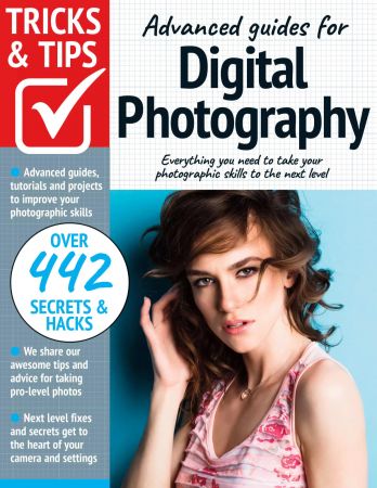 Digital Photography Tricks and Tips   10th Edition 2022