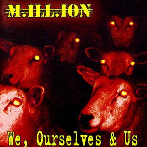 M.ill.ion - We, Ourselves & Us 1994
