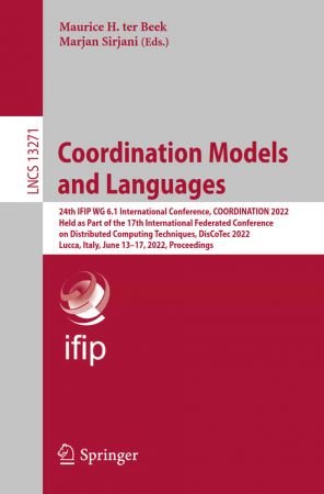 Coordination Models and Languages: 24th IFIP WG 6.1 International Conference, COORDINATION 2022