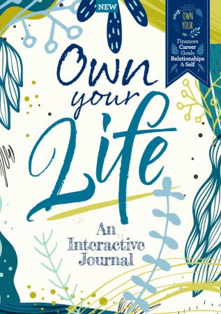 Own Your Life: An Interactive Journal   5th Edition, 2022