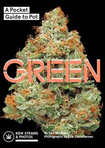 Green A Field Guide to Marijuana