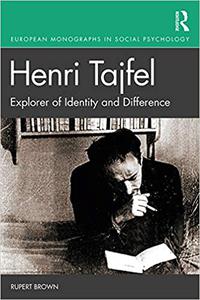 Henri Tajfel Explorer of Identity and Difference