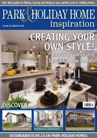 Park & Holiday Home Inspiration   Issue 22   2022