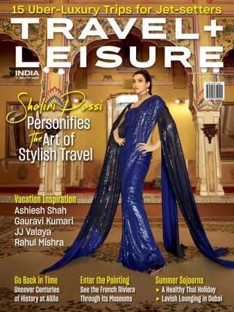 Travel + Leisure India & South Asia   May 2022