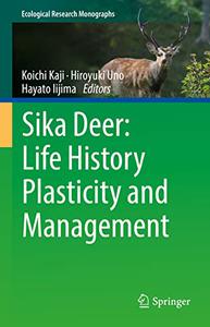 Sika Deer Life History Plasticity and Management