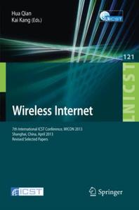 Wireless Internet 7th International ICST Conference, WICON 2013, Shanghai, China, April 11-12, 2013, Revised Selected Papers