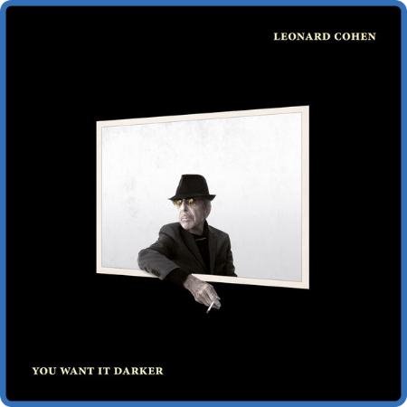 Leonard Cohen - You Want It Darker (2016 Soft rock) []