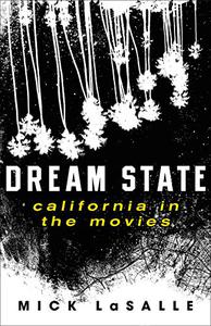 Dream State California in the Movies