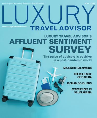 Luxury Travel Advisor   May 2022