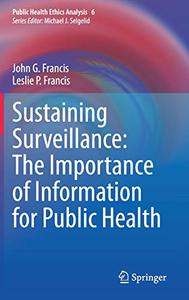 Sustaining Surveillance The Importance of Information for Public Health