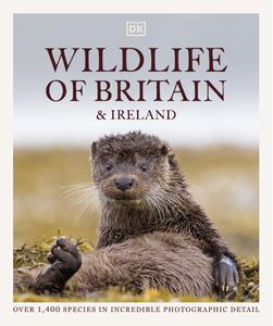Wildlife of Britain and Ireland Over 1,400 Species in Incredible Photographic Detail