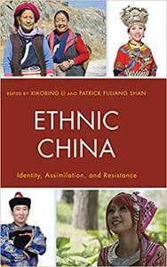 Ethnic China Identity, Assimilation, and Resistance